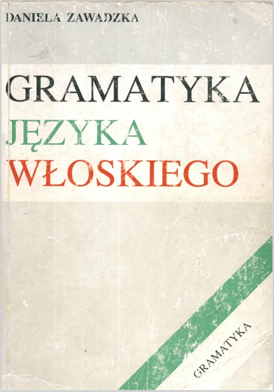 Gramatyka jezyka włoskiego - Zawadzka Daniela 